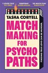 Matchmaking for Psychopaths - Tasha Coryell - 9781398716803