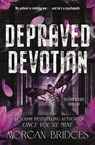 Depraved Devotion - Morgan Bridges - 9781398729216