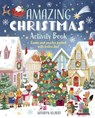 Amazing Christmas Activity Book: Games and Puzzles Packed with Festive Fun! - Violet Peto - 9781398831223