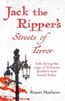 Jack the Ripper's Streets of Terror - Rupert Matthews - 9781398845664
