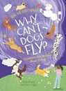 Why Can't Dogs Fly? - Anne Rooney - 9781398848887