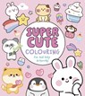 Super Cute Colouring - Violet Peto - 9781398858855