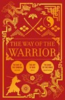 The Way of the Warrior - Sun Tzu ; Miyamoto Musashi ; Inazo Nitobe - 9781398872646