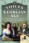 Voices of the Georgian Age - James Hobson - 9781399006064
