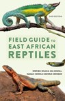 Field Guide to East African Reptiles - Steve Spawls ; Kim Howell ; Harald Hinkel ; Michele Menegon - 9781399404815