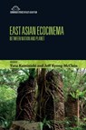 East Asian Ecocinema - Yuta (Lecturer Kaminishi ; Jeff (Associate Professor Kyong-McClain - 9781399553452