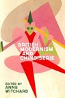 British Modernism and Chinoiserie - Anne (Lecturer Witchard - 9781399567312