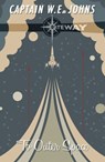 To Outer Space - Captain W. E. Johns - 9781399600699