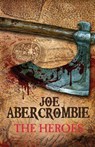 The Heroes - Joe Abercrombie - 9781399614498