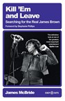 Kill 'Em and Leave - James McBride - 9781399627382