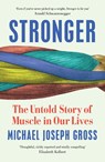 Stronger - Michael Joseph Gross - 9781399633345