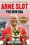 Arne Slot: The New Era - Mikos Gouka - 9781399634274
