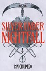 Silver Under Nightfall - Rin Chupeco - 9781399711579