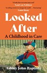 Looked After - Ashley John-Baptiste - 9781399711937