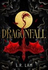Dragonfall - LAM,  L.R. - 9781399715492