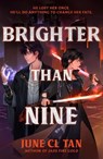 Brighter Than Nine - June CL Tan - 9781399719049