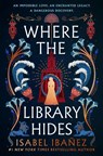 Where the Library Hides - Isabel Ibanez - 9781399722254
