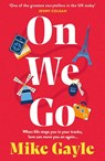 On We Go - Mike Gayle - 9781399724449