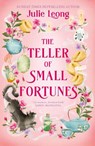 The Teller of Small Fortunes - Julie Leong - 9781399729062