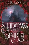 Shadows of Sparta - C. R. Jane - 9781399750448