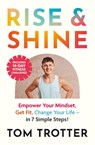 Rise & Shine - Tom Trotter - 9781399753135