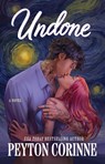 Undone - Peyton Corinne - 9781399756648