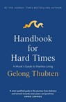 Handbook for Hard Times: A Monk's Guide to Fearless Living - Gelong Thubten - 9781399757331