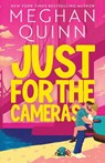 Just for the Cameras - Meghan Quinn - 9781399759205