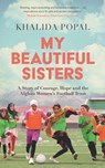 My Beautiful Sisters - Khalida Popal - 9781399805728