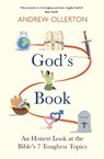 God's Book: An Honest Look at the Bible's 7 Toughest Topics - Andrew Ollerton - 9781399806459