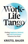 Work-Life Tango - Kristel Bauer - 9781399817462