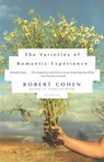 The Varieties of Romantic Experience - Robert Cohen - 9781400031849