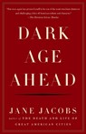 Dark Age Ahead - Jane Jacobs - 9781400076703