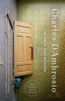 The Dead Fish Museum - Charles D'Ambrosio - 9781400077939
