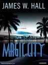 Magic City -  - 9781400104062