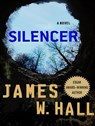 Silencer - HALL,  James W. - 9781400115570