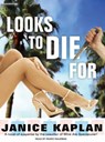 Looks to Die for -  - 9781400133758