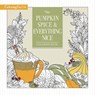 Pumpkin Spice and Everything Nice Coloring Book - Thomas Nelson - 9781400210015