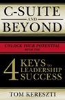 C-Suite and Beyond - Tom Kereszti - 9781400227006