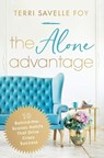 The Alone Advantage - Terri Savelle Foy - 9781400244997