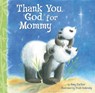 Thank You, God, for Mommy - Amy Parker - 9781400317073