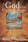 A God Who Comes Near - Rhonda Carpenter - 9781400325191