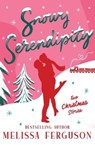 Snowy Serendipity - Melissa Ferguson - 9781400343829