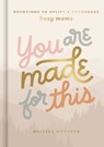 You are Made for This - Melissa Horvath - 9781400359196