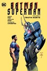 Batman / superman (05): truth hurts - greg pak - 9781401268183