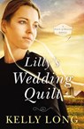 Lilly's Wedding Quilt - Kelly Long - 9781401685607