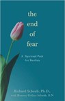 The End of Fear - SCHAUB,  Richard, Ph.D. ; Schaub, Bonney Gulino - 9781401921859