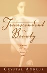 Transcendent Beauty - Crystal Andrus - 9781401933210