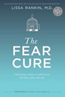 The Fear Cure - Lissa Rankin M.D. - 9781401947668