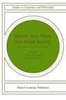 Speech Acts, Mind, and Social Reality - G. Grewendorf ; G. Meggle - 9781402008535